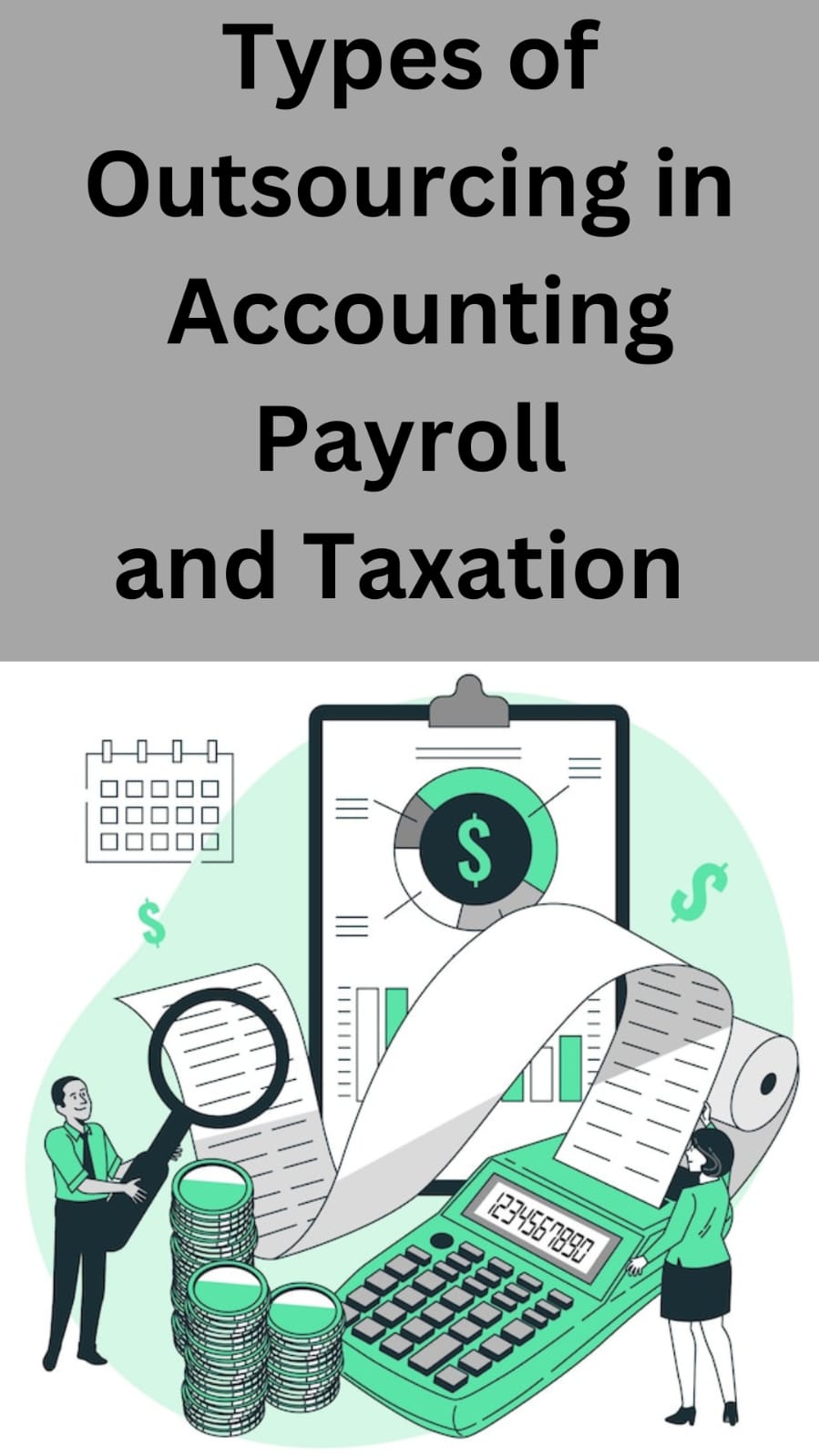 Types of Outsourcing in Accounting, Payroll, and Taxation